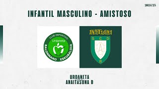 IM  AMISTOSO  Urdaneta vs Anaitasuna B 20242025 [upl. by Lebazej]