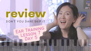 Building Blocks of Ear Training Lets Review Ear Training Lesson 7 Day 5 [upl. by Ancier]