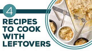 Full Episode Fridays Leftovers  4 Recipes to Cook with Leftovers  Leftover Chicken Ideas [upl. by Airb]