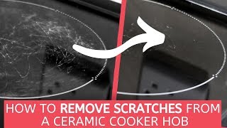 How to Remove Scratches from a Ceramic Cooker Hob  TESTED [upl. by Shiroma]