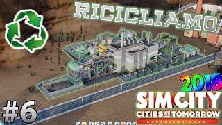 SimCity 2018 6  Riciclaggio PlasticaMetallo e Leghe  GAMEPLAY ITA VITE3 [upl. by Jempty373]