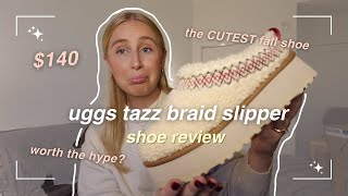 2023 fall fashion MUSTHAVE  ugg tazz braid slippers review amp try on haul 🍂✨ [upl. by Juta260]