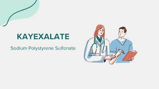 Kayexalate Sodium Polystyrene Sulfonate  Drug Rx Information [upl. by Booma]