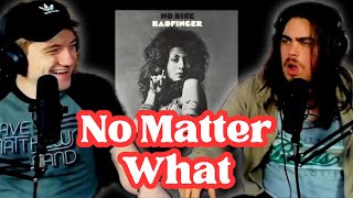 No Matter What  Badfinger  Andy amp Alex FIRST TIME REACTION [upl. by Dnalyk583]