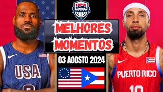 EUA Vs Porto Rico Destaques Completos do Jogo Basquete Olímpico Masculino Paris 2024 [upl. by Freiman478]