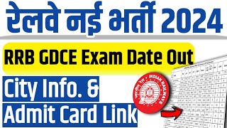 RRB GDCE Exam 2024 Latest Update Exam Date Admit Card and City Intimation Details Released [upl. by Findley727]