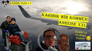 Karibik wir kommen Unsere Kreuzfahrt beginnt  Anreise XXL 4K  AIDA Perla 022023 VLOG 02911 [upl. by Gian373]