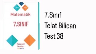 7SINIF TELAT BİLİCAN TEST38 RASYONEL SAYILARLA ÇARPMA İŞLEMİ 1 [upl. by Marx781]