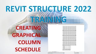 REVIT STRUCTURE 2022 LESSON 43 CREATING GRAPHICAL COLUMN SCHEDULE [upl. by Nickolaus]