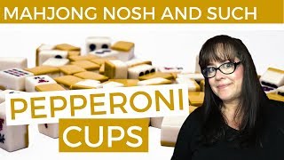 Mahjong Nosh and SuchPepperoni Cups [upl. by Eigna]