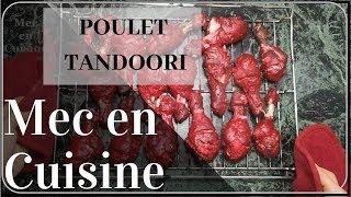 RECETTE DE POULET TANDOORI DE MEC EN CUISINE [upl. by Erma]