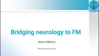 Bridging neurology to FM [upl. by Iffar]