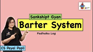 What is Barter System  Barter system in hindi  Barter system Economics CS Payal Popli [upl. by Nalek]