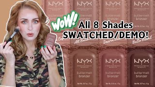 SWATCHING ALL 8 SHADES OF NEW NYX BUTTERMELT BRONZERS  DEMO  REVIEW [upl. by Eeliab869]