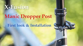 XFusion Manic Dropper Post First impressions and installation X Fusion [upl. by Ulysses]