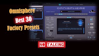 Omnisphere Best Factory presets 30 sounds no talking [upl. by Moazami124]