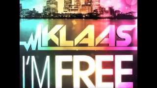 KLAAS  IM FREE OFFICIAL RADIO MIX [upl. by Shamma]