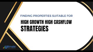 Finding Properties Suitable For High Growth High Cashflow Strategies [upl. by Aihtak]