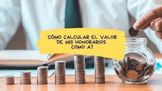 CÓMO CALCULAR EL VALOR DE LA HORA  CALCULAR HONORARIOS ACOMPAÑANTE TERAPÉUTICO  FÓRMULA FÁCIL [upl. by Nesyrb20]