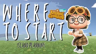 3 stars now what HOW TO START YOUR ISLAND  island planning process  Animal Crossing New Horizons [upl. by Hadden]