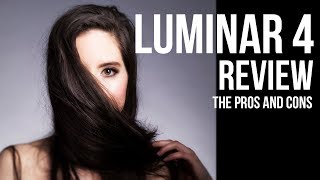 THE Luminar 4 Review The pros and cons [upl. by Wiltz]