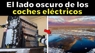 El verdadero problema del vehículo ELÉCTRICO [upl. by Ferino]