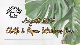 Cloth amp Paper  August 2024  The Intention Subscription Box [upl. by Sachi]