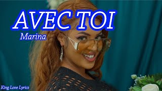 Avec toi by Marina Official video Lyrics [upl. by Nylhsa]