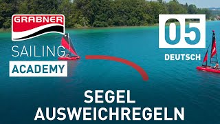 Ausweichregeln Segeln einfach erklärt  Grabner SAILING ACADEMY Folge 05 [upl. by Cartie]