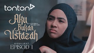 HIGHLIGHT Aku Bukan Ustazah 2024  Episod 1  Aminah Terjumpa Siapa Tu  Tonton [upl. by Alejandra]