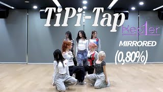 KEP1ER 케플리 TipiTap  Dance Practice Mirrored Slowed 80 slow [upl. by Tymothy644]