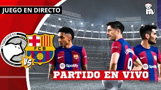 2T GANA el BARCELONA🔴 UNIONISTAS 13 FC BARCELONA 🔥EN VIVO🔥 Copa Del Rey [upl. by Hteik447]