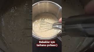 Bebekler için Tarhana Çorbası [upl. by Ajed]