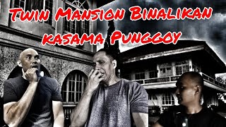 Binalikan Twin Mansion kasama namn SI Punggoy [upl. by Asyal]