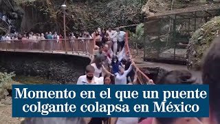 Momento en el que un puente colgante colapsa y deja 25 heridos en Cuernavaca [upl. by Ettevram317]