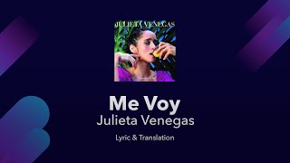 Julieta Venegas  Me Voy Lyrics English and Spanish Translation  English Lyrics Subtitles Meaning [upl. by Yniffit]