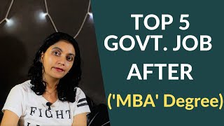 Top 5 Government Job After MBA Degree  Career after mba [upl. by Flosser958]