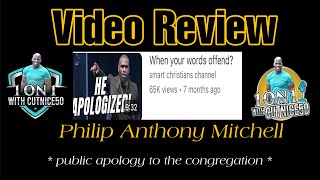 Smart Christians Video Reaction  Philip Anthony Mitchell Apology hottopic faith religion news [upl. by Nylemaj]