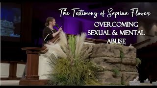 POWERFUL Testimony of Saprina Flowers Healed of Sexual Abuse [upl. by Kassia168]