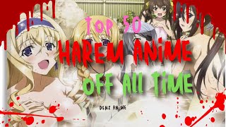 Top 50 Harem Anime of All Time [upl. by Yruama]