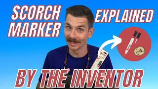 SCORCH MARKER TUTORIAL  by the inventor  EVERYTHING YOU NEED TO KNOW [upl. by Eener]