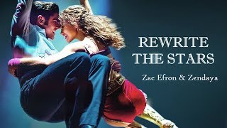 ► Rewrite The Stars《改寫命運》 Zac Efron amp Zendaya 中文翻譯 [upl. by Flowers787]