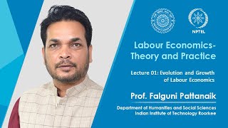 Lecture 01 Evolution and Growth of Labour Economics [upl. by Clawson]