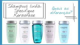 Shampoos Linha Specifique Kerastase  Um para cada problema [upl. by Trinee341]