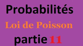 Probabilités  Loi de Poisson  Partie 11 [upl. by Eves]