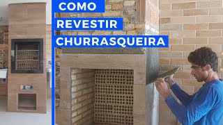 COMO REVESTIR CHURRASQUEIRA COM PORCELANATO [upl. by Thury]