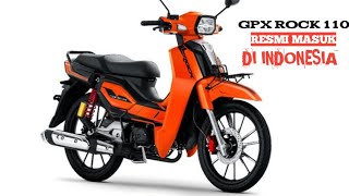 MOTOR GPX ROCK 110❓ATAU YANG DI SEBUT MOTOR ANTIK INI RESMI MASUK DI INDONESIA❓viral fupシ [upl. by Balmuth]