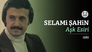 Selami Şahin  Aşk Esiri Official Audio [upl. by Valerie93]