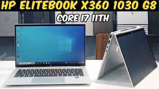 HP EliteBook X360 1030 G8 Core i7 11th Gen Full Review hp1030g8 [upl. by Yecram]