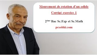 Mouvement de rotation dun solide autour dun axe fixe Exercice 1 [upl. by Reve]